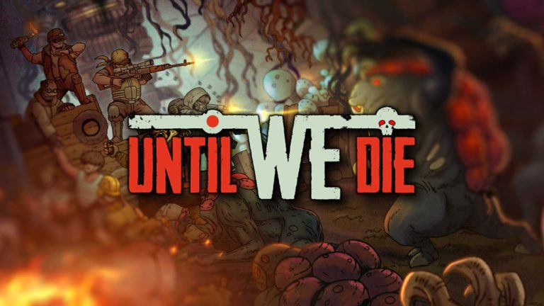 Until We Die Until We Die