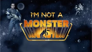 I'm not a Monster